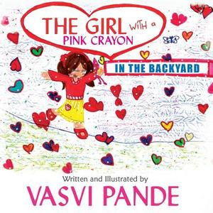 The Girl with a Pink Crayon di Vasvi Pande edito da Book Venture Publishing LLC