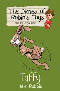 Taffy the Rabbit di Ken Lake, Angie Lake edito da Sweet Cherry Publishing