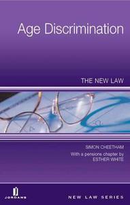 Age Discrimination di Simon Cheetham, Esther White edito da Jordan Publishing Ltd