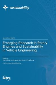 Emerging Research in Rotary Engines and Sustainability in Vehicle Engineering edito da MDPI AG