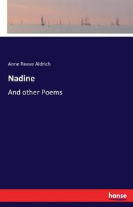 Nadine di Anne Reeve Aldrich edito da hansebooks
