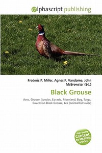 Black Grouse edito da Alphascript Publishing