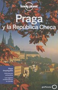 Lonely Planet Praga y La Republica Checa di Neil Wilson, Mark Baker, Lonely Planet edito da Lonely Planet
