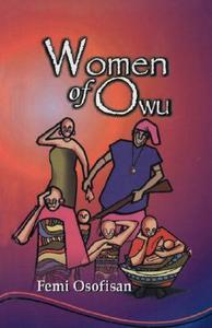 Women of Owu di Femi Osofisan edito da AFRICAN BOOKS COLLECTIVE