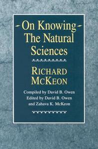 On Knowing - The Natural Sciences (Paper) di Mckeon edito da University of Chicago Press