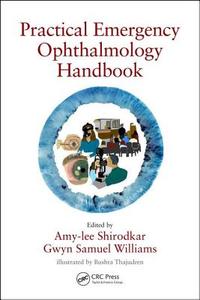 Practical Emergency Ophthalmology Handbook edito da Taylor & Francis Ltd