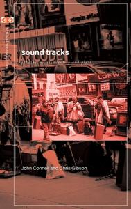 Sound Tracks di Chris Gibson, Professor John Connell edito da Taylor & Francis Ltd