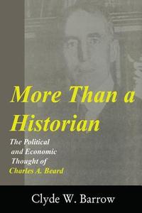 More than a Historian di Clyde Barrow edito da Routledge