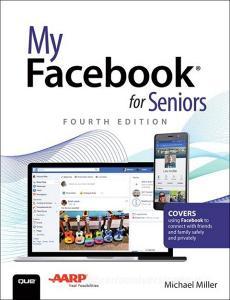 My Facebook for Seniors di Michael Miller edito da Pearson Education (US)