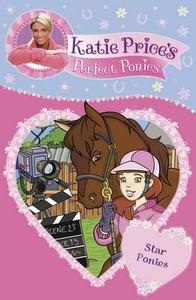 Katie Price's Perfect Ponies: Star Ponies di Katie Price edito da Random House Children's Publishers UK