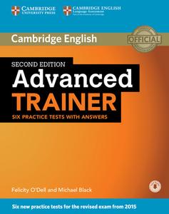 Advanced Trainer Six Practice Tests with Answers with Audio di Felicity Odell edito da Cambridge University Press