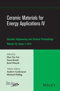 Ceramic Materials for Energy Applications IV di Hua-Tay Lin edito da John Wiley & Sons