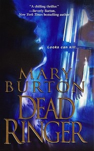 Dead Ringer di Mary Burton edito da Kensington Publishing