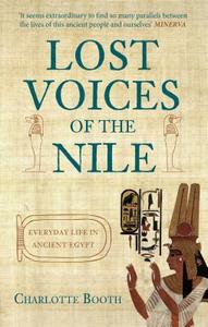 Lost Voices of the Nile di Charlotte Booth edito da Amberley Publishing