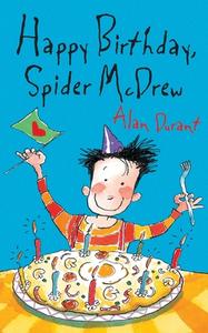 Happy Birthday Spider Mcdrew di Alan Durant edito da Harpercollins Publishers