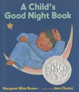 A Child's Good Night Book di Margaret Wise Brown edito da HARPERCOLLINS