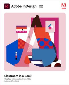 Adobe Indesign Classroom In A Book di Kelly Anton, Tina DeJarld edito da Pearson Education (us)