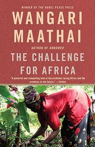 The Challenge for Africa di Wangari Maathai edito da ANCHOR