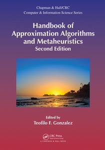 Handbook Of Approximation Algorithms And Metaheuristics, Second Edition edito da Taylor & Francis Ltd