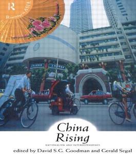 China Rising di David S. Goodman edito da Routledge