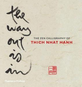 The Way Out is In di Thich Nhat Hanh edito da Thames & Hudson Ltd