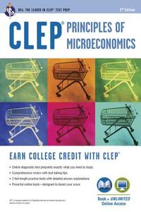 Clep(r) Principles of Microeconomics Book + Online di Richard Sattora edito da RES & EDUCATION ASSN