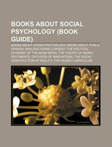 Books About Social Psychology: The Hidde di Books Llc edito da Books LLC, Wiki Series