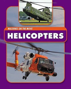 Helicopters di Andrew Langley edito da Hachette Children\'s Books