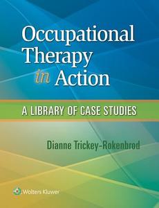 Occupational Therapy in Action di Dianne M. Trickey-Rokenbrod edito da Lippincott Williams&Wilki