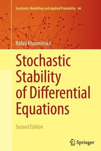Stochastic Stability of Differential Equations di Rafail Khasminskii edito da Springer Berlin Heidelberg