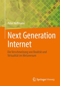 Next Generation Internet di Peter Hoffmann edito da Springer-Verlag GmbH