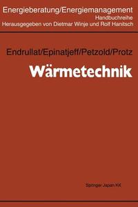 Wärmetechnik di Klaus Endrullat, Peter Epinatjeff, Dieter Petzold, Hubertus Protz edito da Springer Berlin Heidelberg