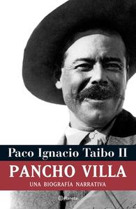 Pancho Villa di Paco Ignacio Ii Taibo edito da PLANETA PUB