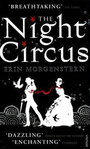 The Night Circus di Erin Morgenstern edito da Random House UK Ltd