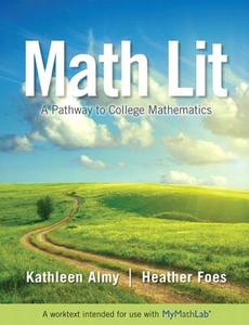 Math Lit Plus Mymathlab -- Access Card Package di Kathleen Almy, Heather Foes edito da Pearson