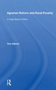 Agrarian Reform And Rural Poverty di Tom Alberts edito da Taylor & Francis Ltd