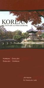 Korean Dictionary & Phrasebook: Korean-English/English-Korean di Jeyseon Lee, Kangjin Lee edito da HIPPOCRENE BOOKS