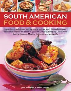 South American Food & Cooking di Jenni Fleetwood, Marina Fillipelli edito da Hermes House