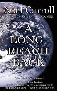 A Long Reach Back di Distinguished Professor of Philosophy Noel Carroll edito da Allen-ayers