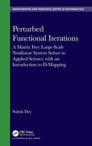 Perturbed Functional Iterations di Suhrit Dey edito da Taylor & Francis Ltd