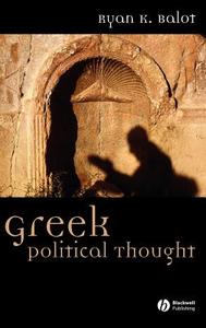 Greek Political Thought di Balot edito da John Wiley & Sons