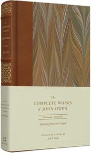 Apostasy From The Gospel di John Owen edito da Crossway Books