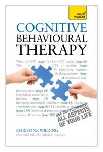 Cognitive Behavioral Therapy: Teach Yourself di Christine Wilding edito da TEACH YOURSELF