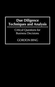 Due Diligence Techniques and Analysis di Gordon Bing edito da Praeger