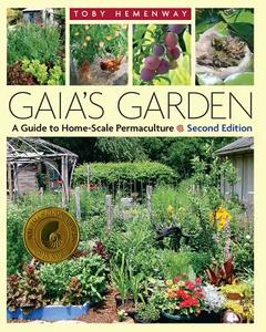 Gaia's Garden di Toby Hemenway edito da Chelsea Green Publishing Co