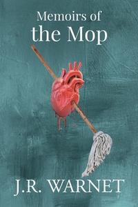 Memoirs of the Mop di J. R. Warnet edito da Page Publishing, Inc.