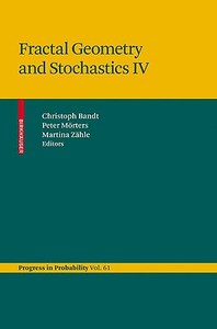 Fractal Geometry and Stochastics IV edito da Springer Basel AG