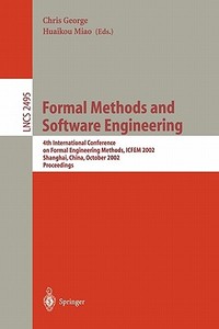 Formal Methods and Software Engineering di C. George, H. Miao, Chris George edito da Springer Berlin Heidelberg