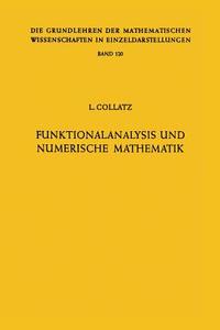 Funktionalanalysis und Numerische Mathematik di Lothar Collatz edito da Springer Berlin Heidelberg