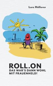 Roll.on di Lars Höllerer edito da Books on Demand
